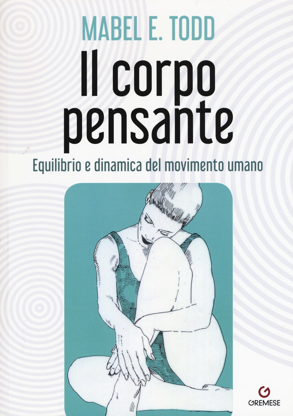 Il corpo pensante. Equilibrio e dinamica del movimento umano book