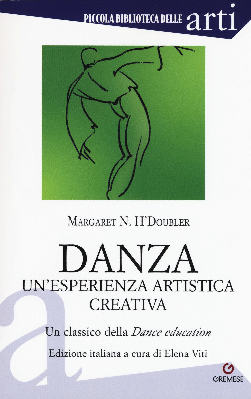 Danza. Un'esperienza artistica creativa. Un classico della "Dance Education" book