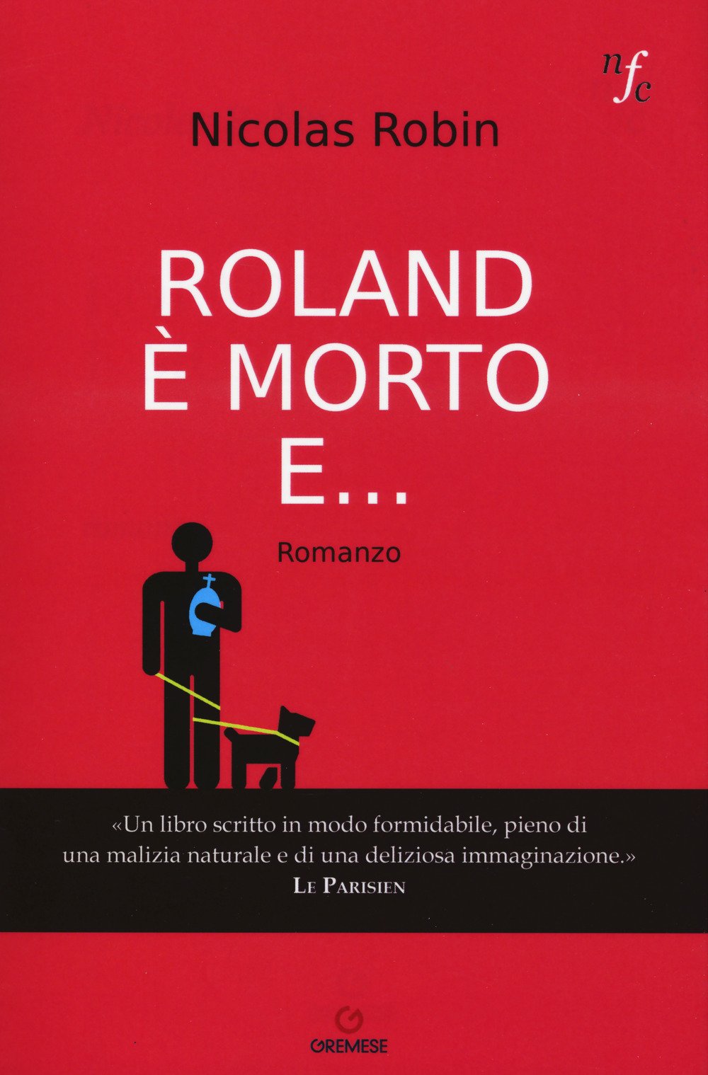 Roland è morto e... (Narratori francesi contemporanei) Contemporary literature