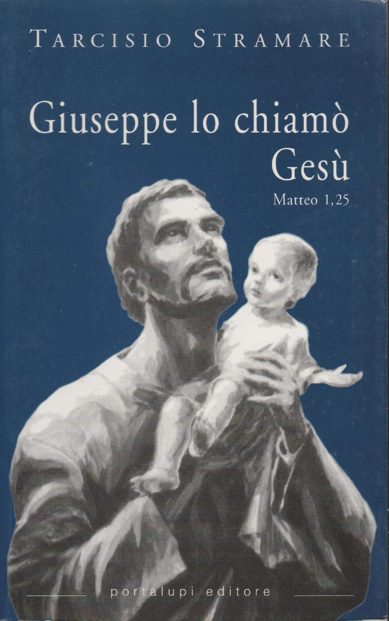 Giuseppe lo chiamò Gesù (Mt. 1, 25) Religion & Esotericism