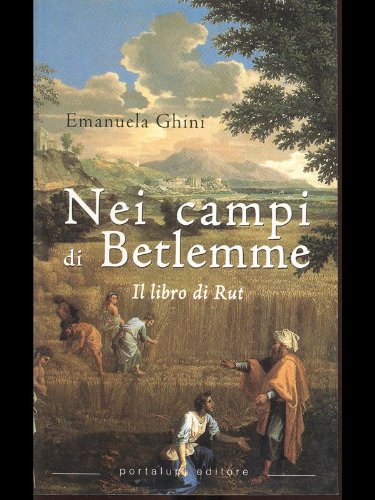 Nei campi di Betlemme. Il libro di Rut Religion & Esotericism