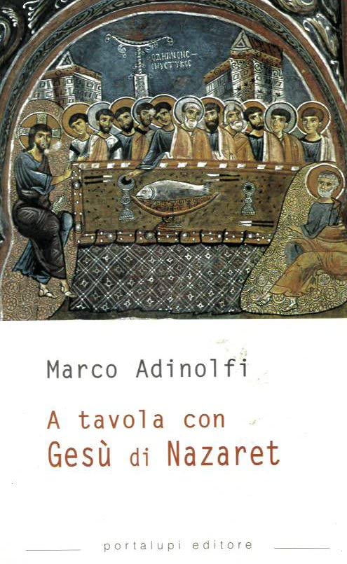 A tavola con Gesù di Nazaret Religion & Esotericism