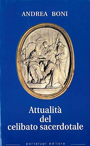 Attualità del celibato sacerdotale Religion & Esotericism