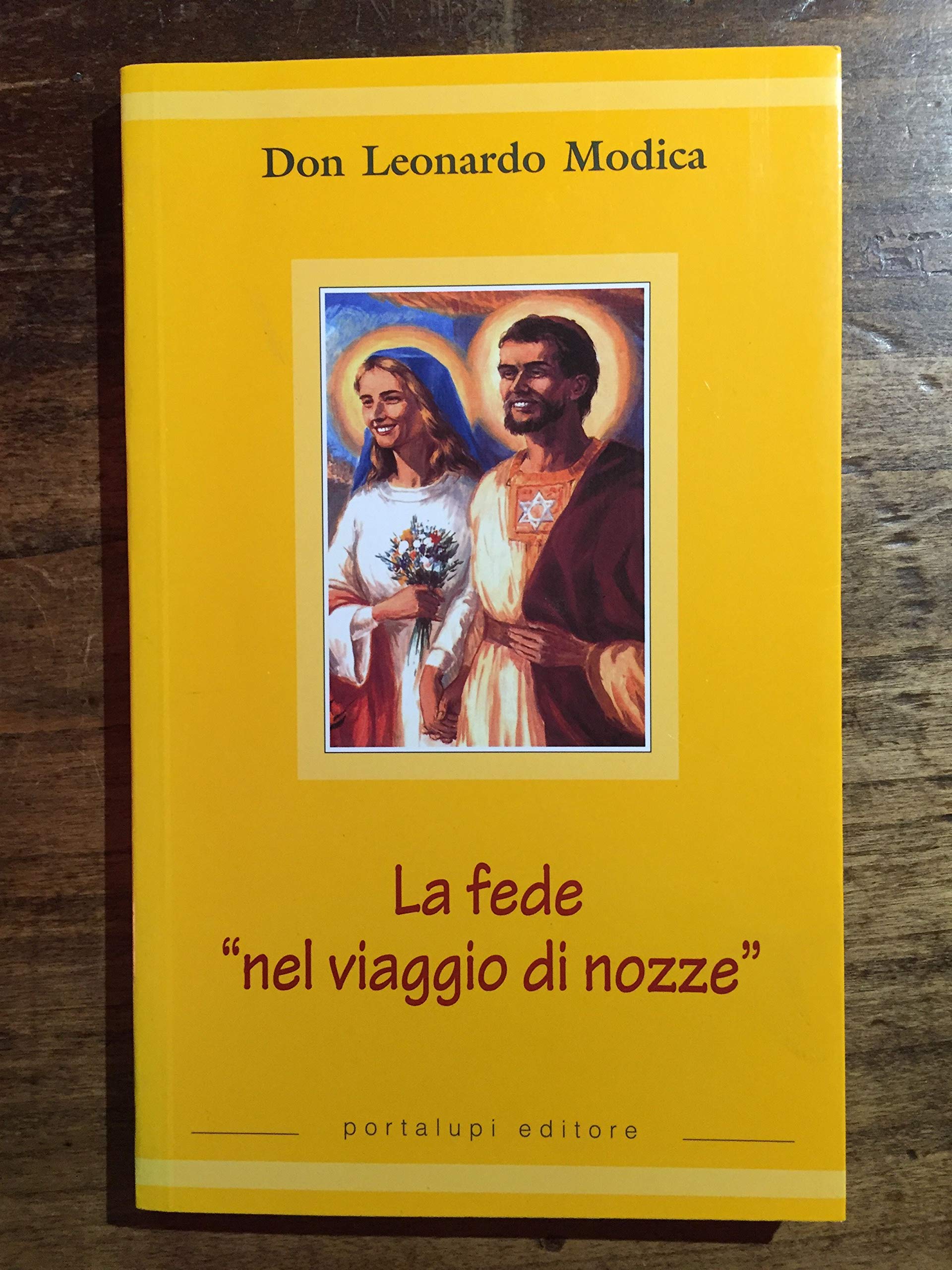 La fede «nel viaggio di nozze» Religion & Esotericism