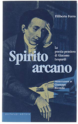 Spirito arcano. La poesia-pensiero di Giacomo Leopardi Contemporary literature