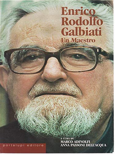 Enrico Rodolfo Galbiati. Un maestro Religion & Esotericism