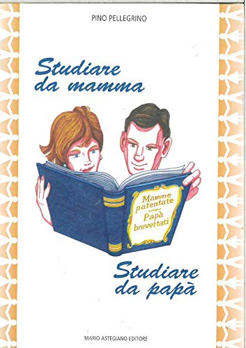 Studiare da mamma, studiare da papà Books