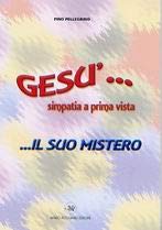 Gesù simpatia a prima vista... Il suo mistero Non-fiction