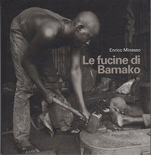 Le fucine di Bamako (Fotografia) Travel