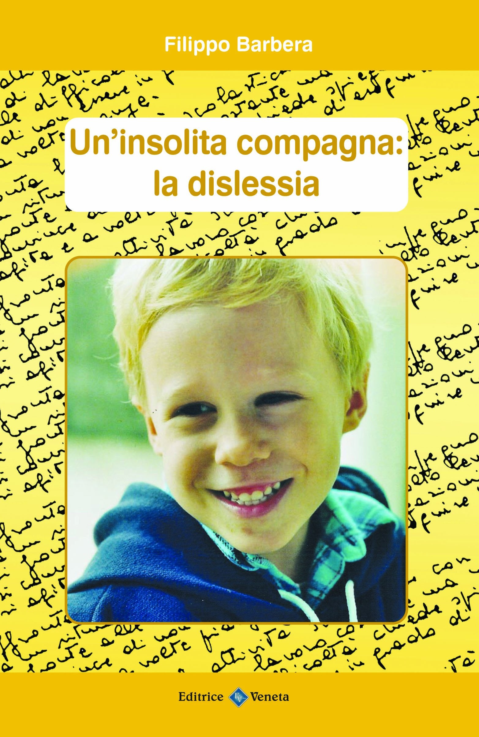 Un'insolita compagna. La dislessia book