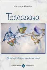 Toccasana. Offrirsi agli altri per guarire se stessi book