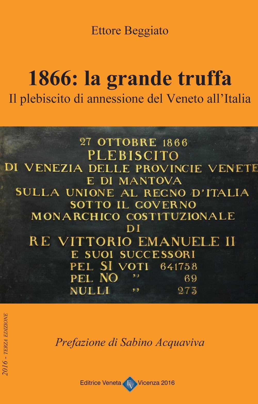 1866. La grande truffa. Il plebiscito di annessione del Veneto all'Italia Politics & History