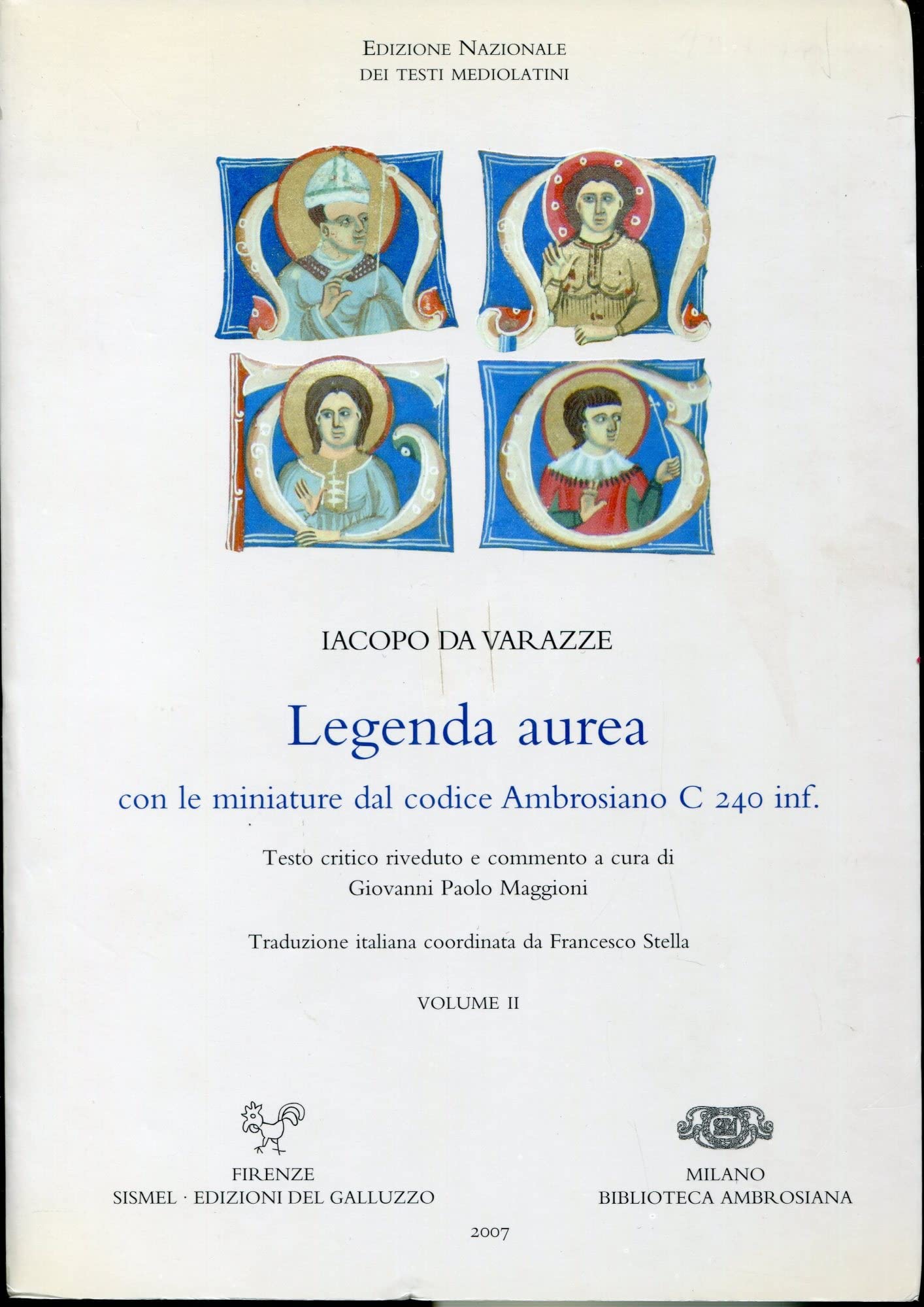 Legenda aurea. Con le miniature del codice Ambrosiano C 240 inf. Ediz. latina (Ediz. nazionale dei testi mediolatini) Contemporary literature
