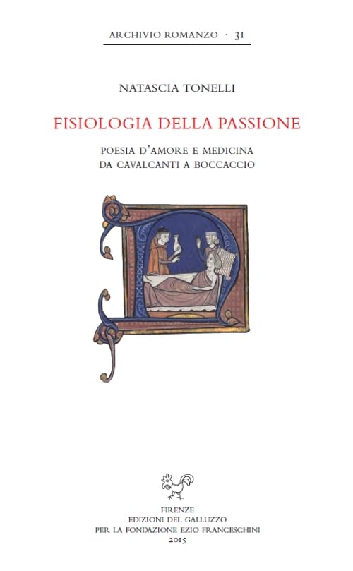 Fisiologia della passione. Poesia d'amore e medicina da Cavalcanti a Boccaccio book