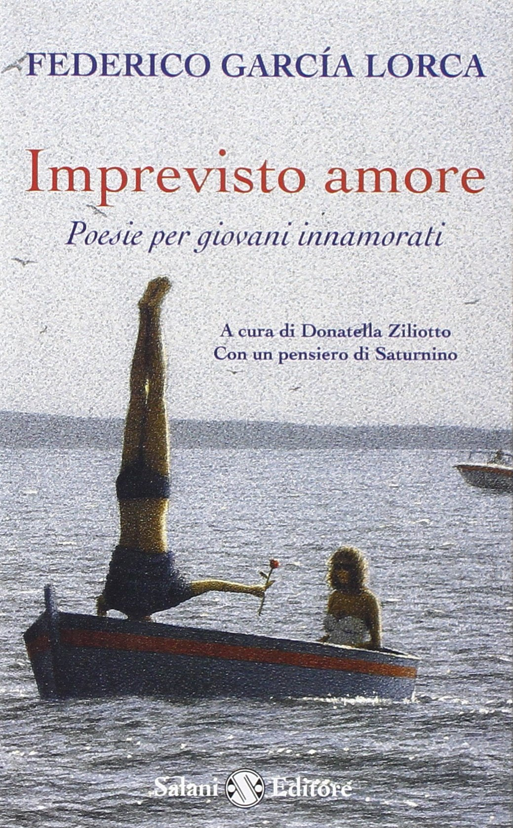 Imprevisto amore. Poesie per giovani innamorati. Testo spagnolo a fronte Poetry