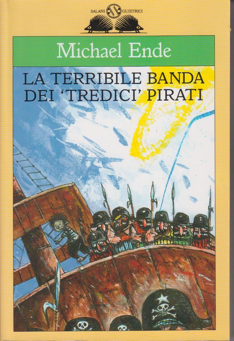 La terribile banda dei tredici pirati (Gl' istrici) Novels & Short Stories