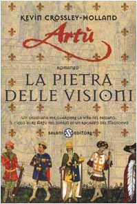 Artù. La pietra delle visioni Contemporary literature