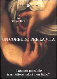 Un corredo per la vita. È ancora possibile trasmettere valori a un figlio book