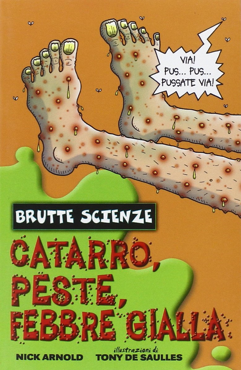 Catarro, peste, febbre gialla e altri mefitici malanni (Brutte scienze) Manga