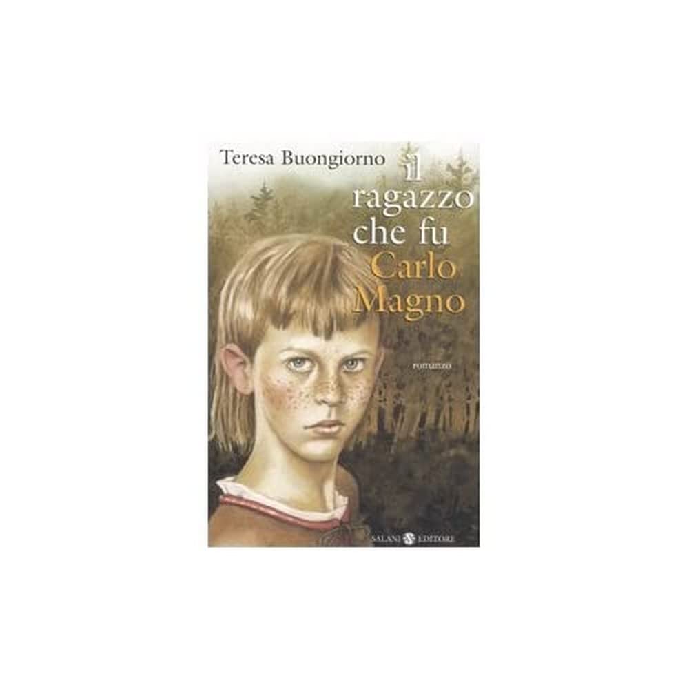Il ragazzo che fu Carlomagno book