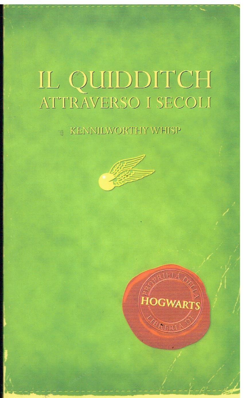Il Quidditch attraverso i secoli. Kennilworthy Whisp book