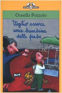Voglio essere una bambina delle fiabe (I criceti) Novels & Short Stories