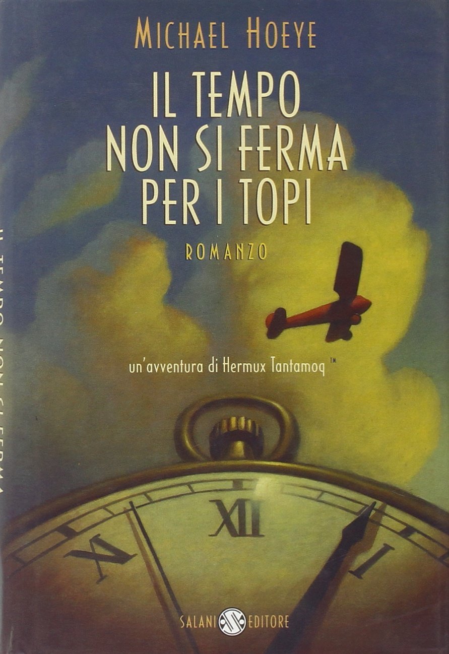 Il tempo non si ferma per i topi. Un'avventura di Hermux Tantamoq Novels & Short Stories