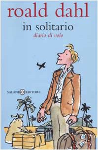 In solitario. Diario di volo Essays & Short Stories