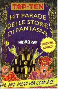Hit parade delle storie di fantasmi. Ediz. illustrata book