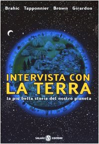 Intervista con la terra. La più bella storia del nostro pianeta Children's books