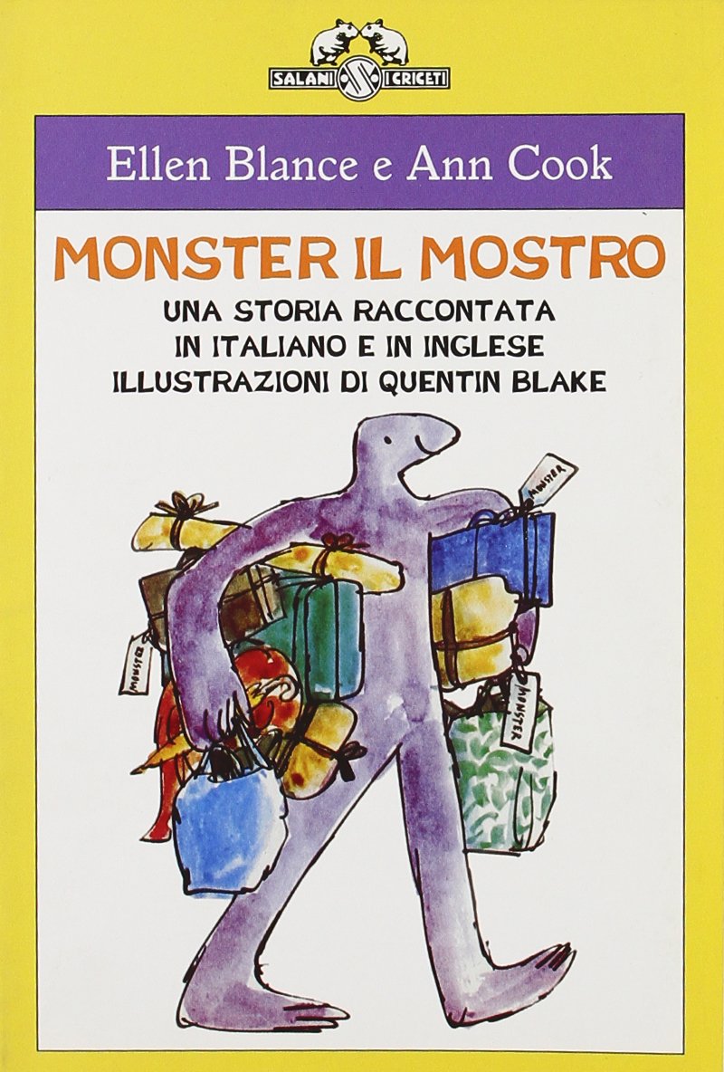 Monster il mostro. Una storia raccontata in italiano e inglese (I criceti) Novels & Short Stories