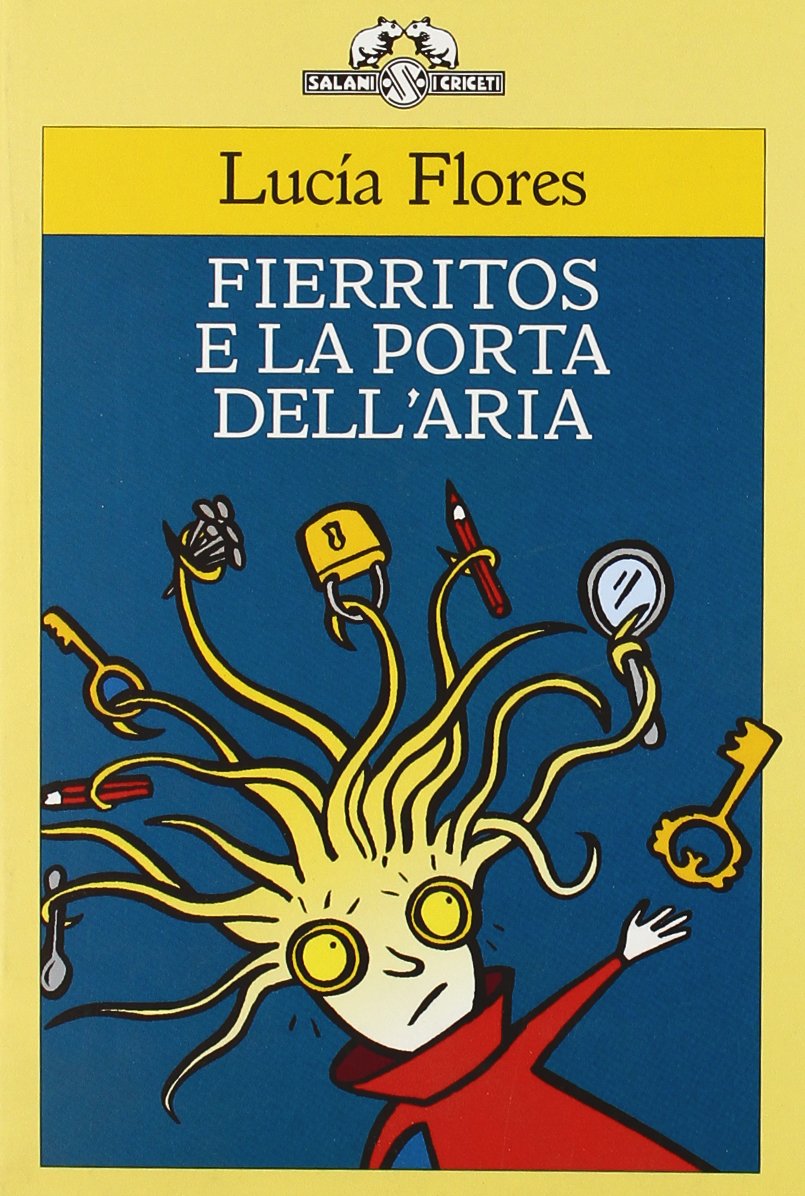 Fierritos e la porta dell'aria (I criceti) Novels & Short Stories