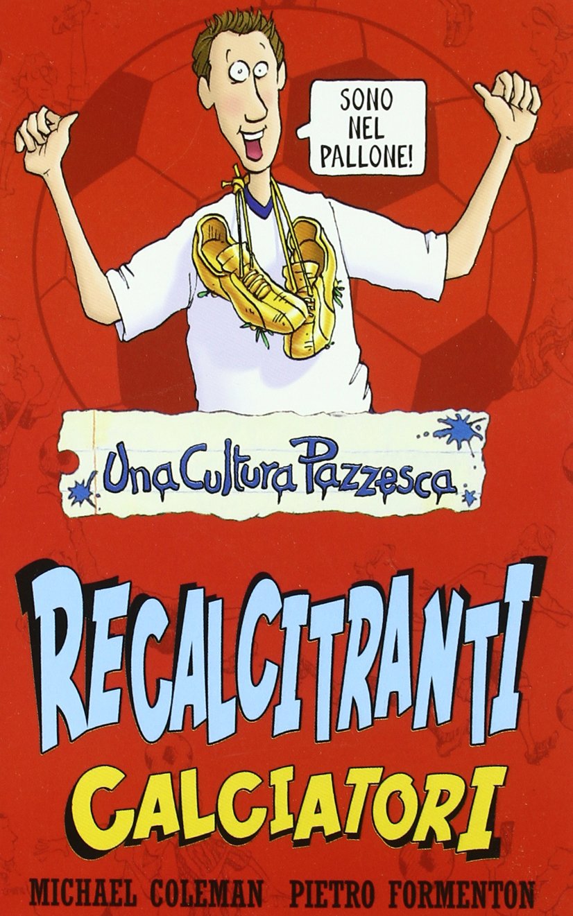 Recalcitranti calciatori book