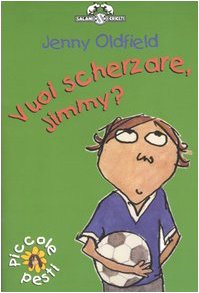 Vuoi scherzare, Jimmy? (I criceti) Novels & Short Stories