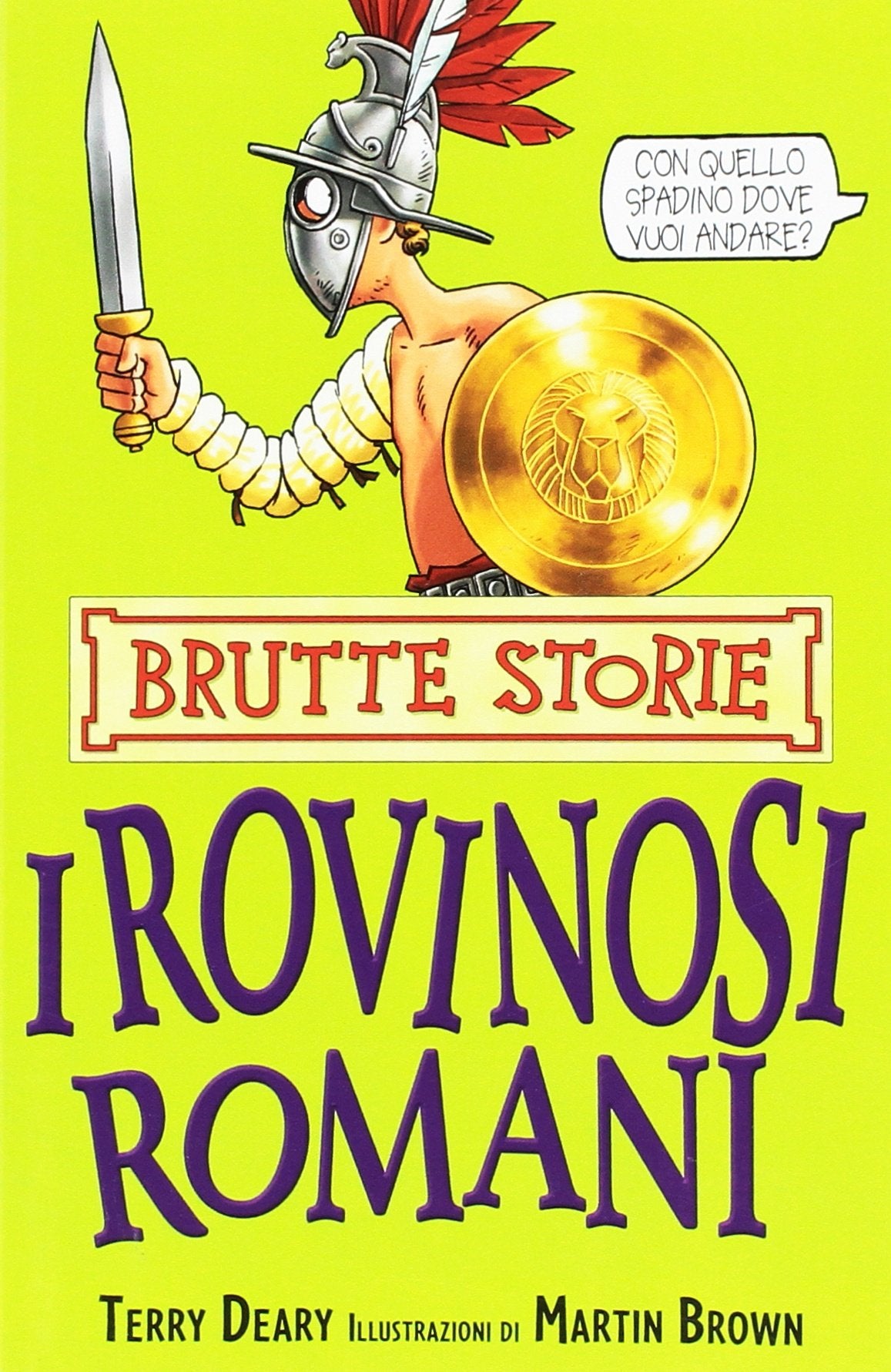 I rovinosi romani (Brutte storie) Manga