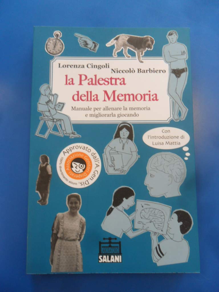 La palestra della memoria. Manuale per allenare la memoria e migliorarla giocando book