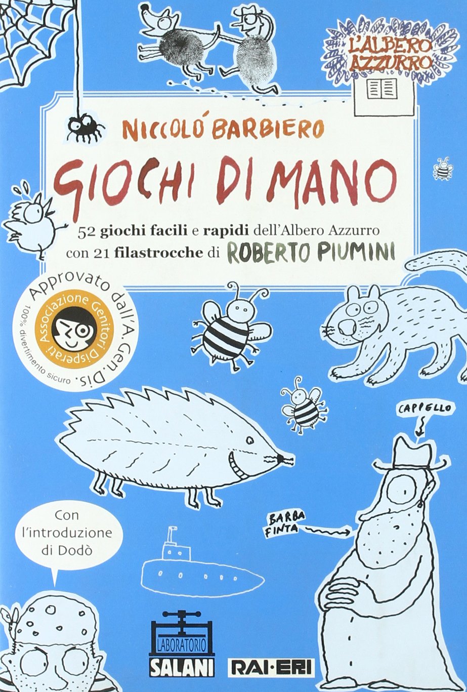 Giochi di mano. 52 giochi facili e rapidi dell'Albero Azzurro con 21 filastrocche di Roberto Piumini book