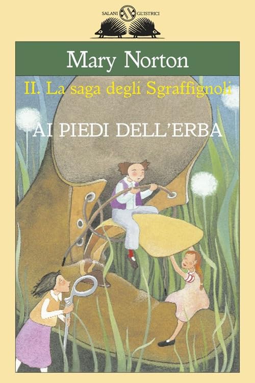 Ai piedi dell'erba. La saga degli Sgraffìgnoli book