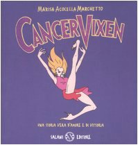 Cancer Vixen. Una storia vera d'amore e di vittoria Manga