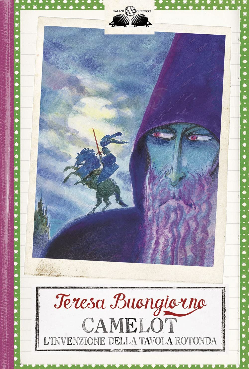 Camelot. L'invenzione della Tavola rotonda Non-fiction