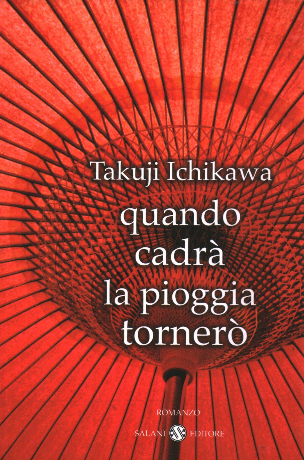 Quando cadrà la pioggia tornerò book