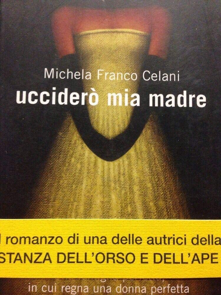 Ucciderò mia madre book