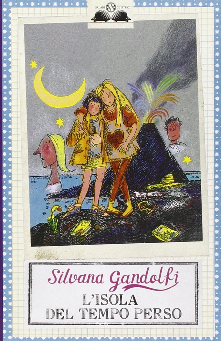 L'isola del tempo perso (Gl' istrici) Novels & Short Stories