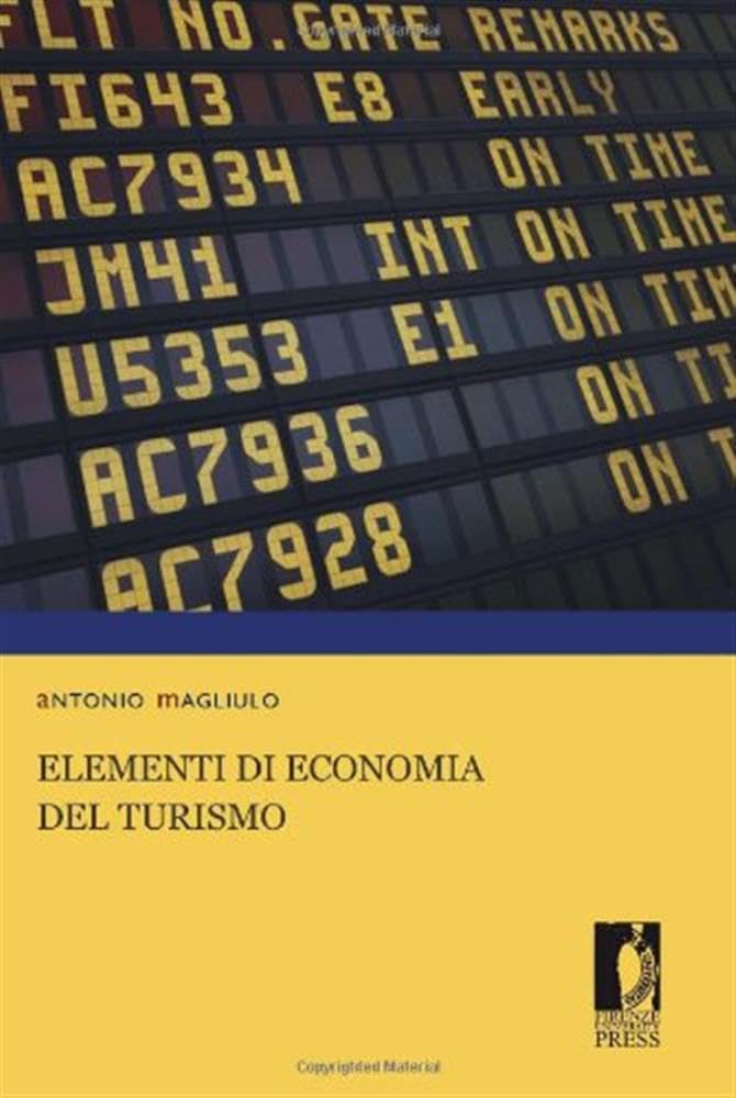 Elementi di economia del turismo book