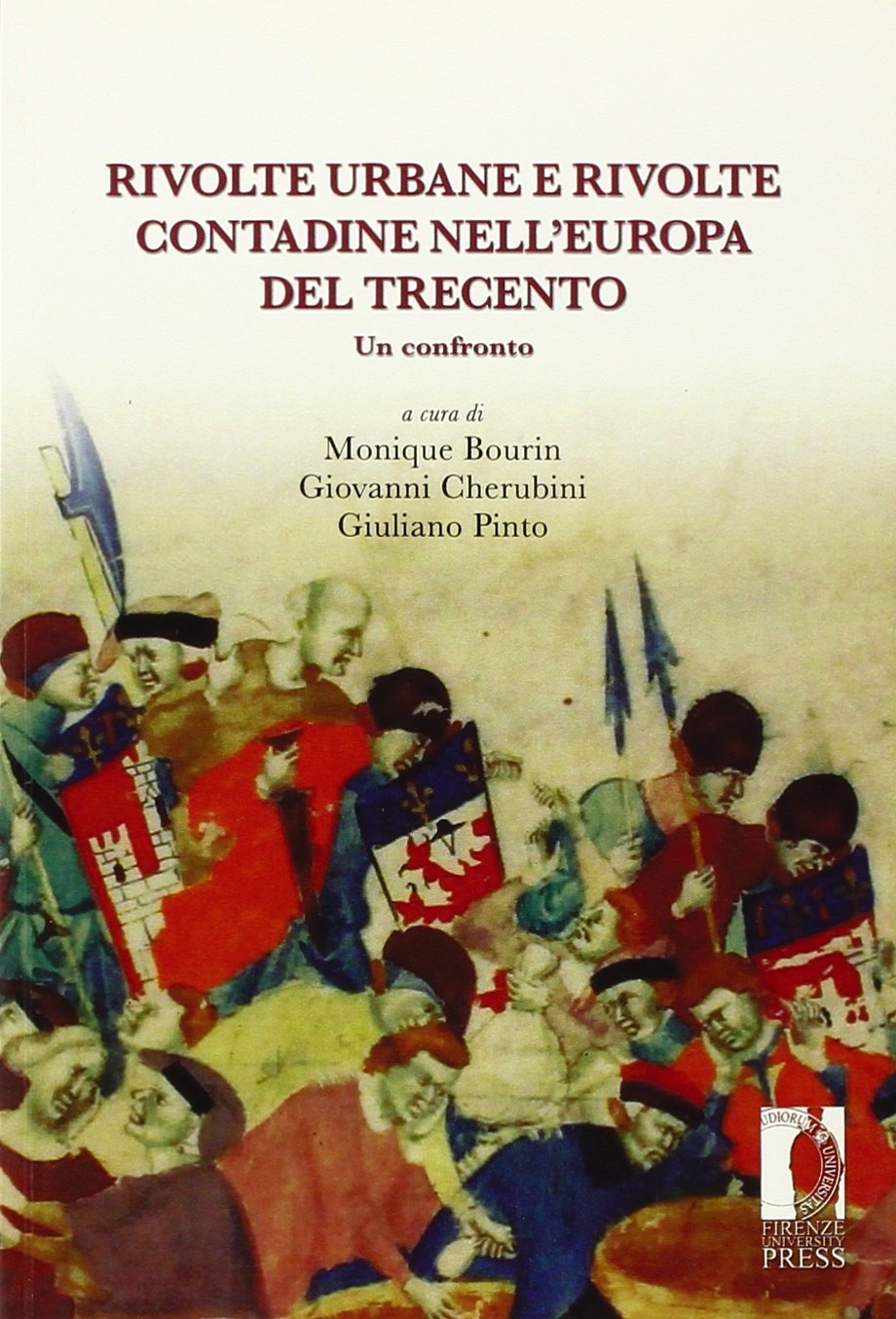 Rivolte urbane e rivolte contadine nell'Europa del Trecento. Un confronto book