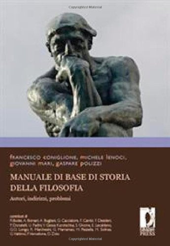 Manuale di base di storia della filosofia. Autori, indirizzi, problemi book