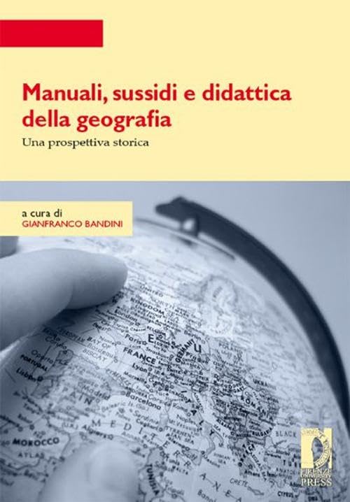 Manuali, sussidi e didattica della geografia. Una prospettiva storica book