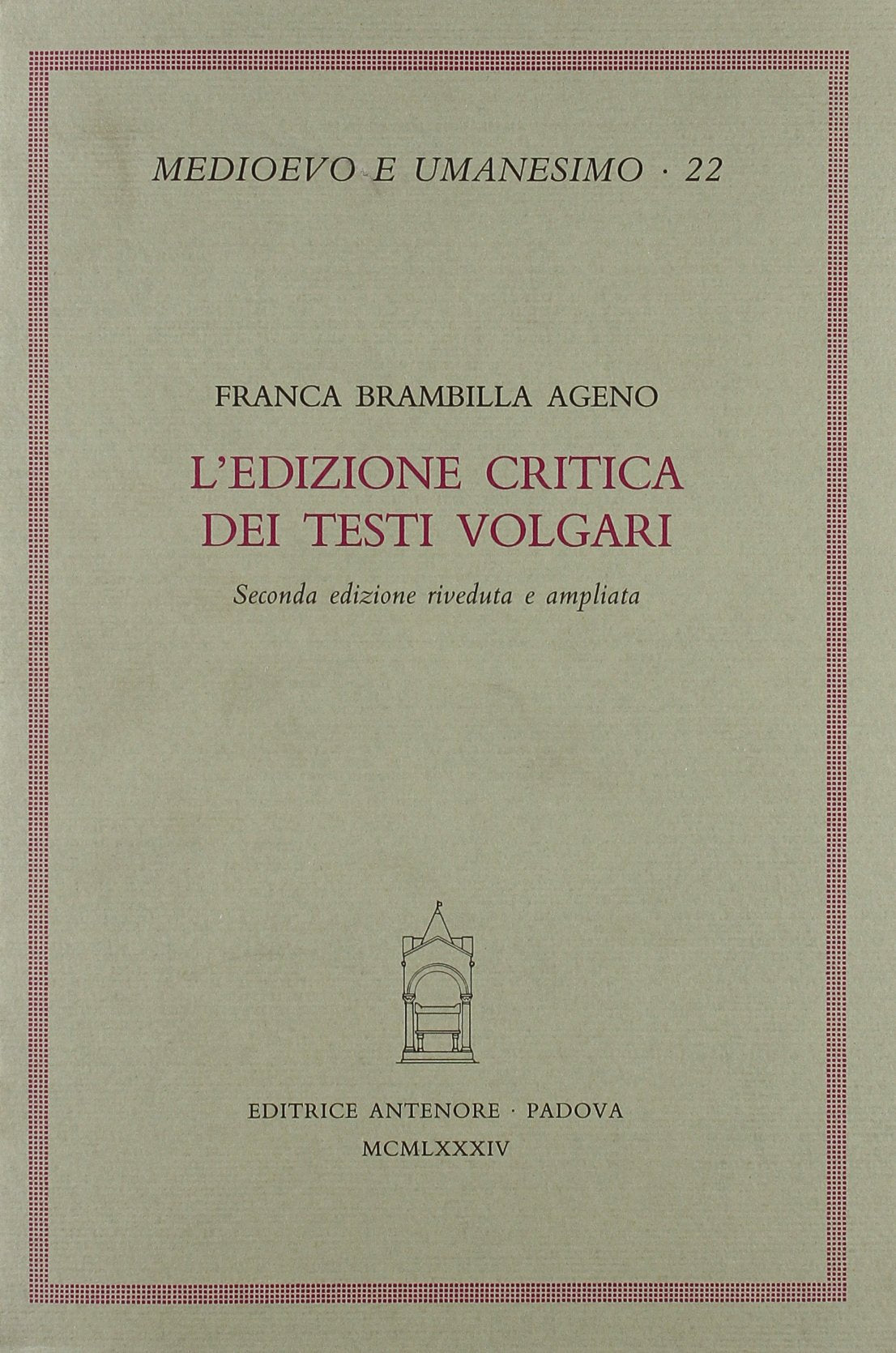 L'edizione critica dei testi volgari book