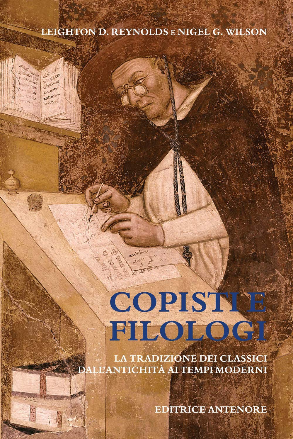Copisti e filologi - La tradizione dei classici dall'antichità ai tempi moderni book