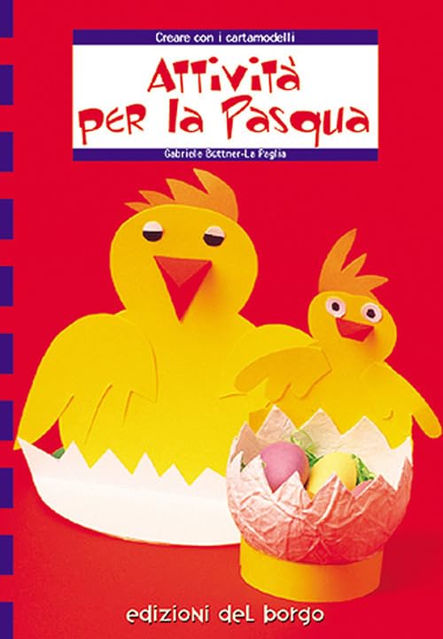 Attività per la Pasqua. Creare con i cartamodelli Hobbies & Crafts